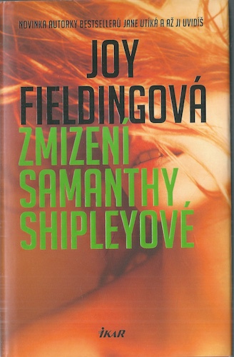 zmizeni ZMIZENÍ SAMANTHY SHIPLEYOVÉ – Joy Fieldingová