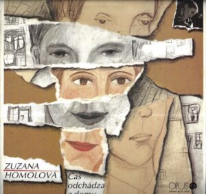 ZUZANA HOMOLOVÁ – ČAS ODCHÁDZA Z DOMU (LP)