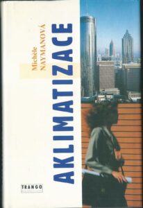 AKLIMATIZACE – Michele Naymanová