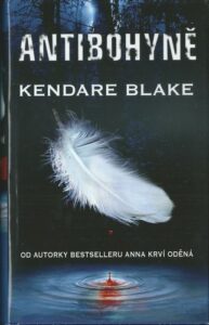 ANTIBOHYNĚ – Kendare Blake