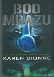 BOD MRAZU – Karen Dionne