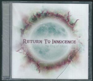 RETURN TO INNOCENCE – THE RING OF MOON (CD)