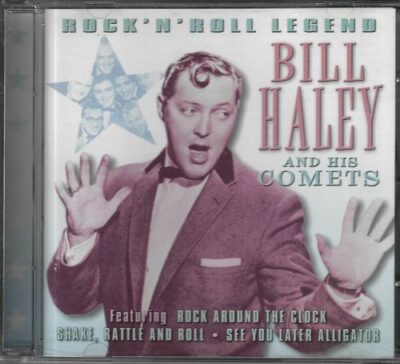 CD ROCK`N`ROLL LEGEND BILL HALEY AND HIS COMETS