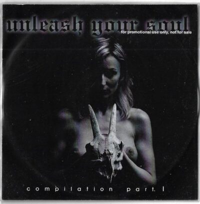 CD UNLEASH YOUR SOUL COMPILATION PART 1