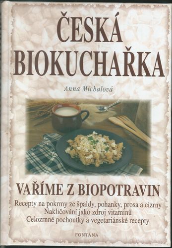 ČESKÁ BIOKUCHAŘKA – Anna Michalová