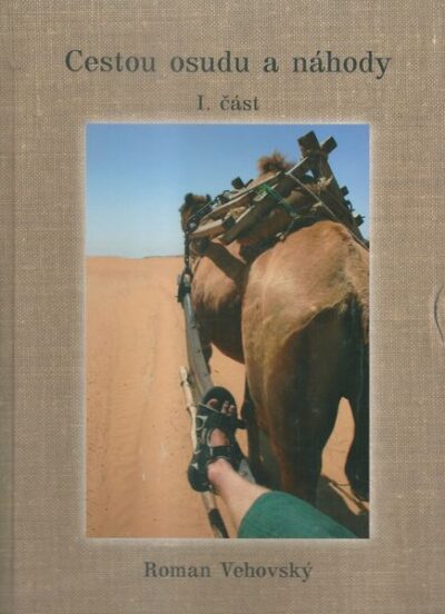 CESTOU OSUDU A NÁHODY – Roman Vehovský