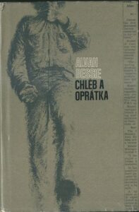CHLÉB A OPRÁTKA – Alvah Bessie