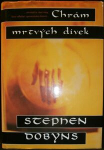CHRÁM MRTVÝCH DÍVEK – Stephen Dobyns