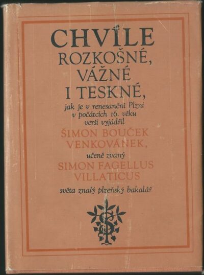 CHVÍLE ROZKOŠNÉ, VÁŽNÉ I TESKNÉ – Šimon Bouček Venkovánek