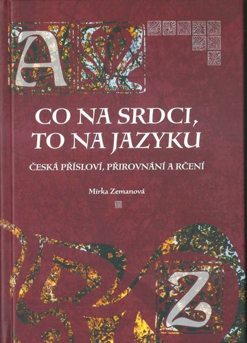 consrdcja CO NA SRDCI, TO NA JAZYKU – Mirka Zemanová