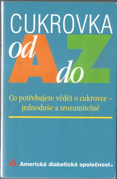 CUKROVKA OD A DO Z – Americká Diabetická Společnost