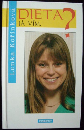 DIETA? JÁ VÍM. – Lenka Kořínková