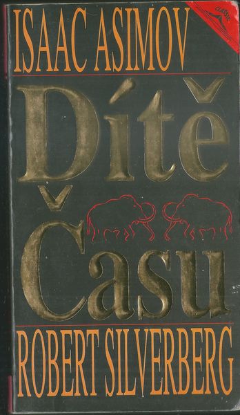 ditcasuasi DÍTĚ ČASU – Isaac Asimov