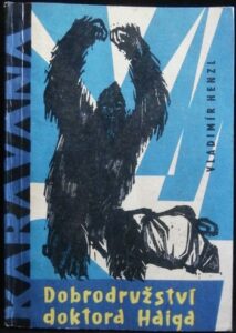 DOBRODRUŽSTVÍ DOKTORA HAIGA – Vladimír Henzl
