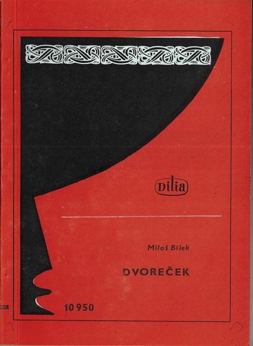 DVOREČEK – Miloš Bílek