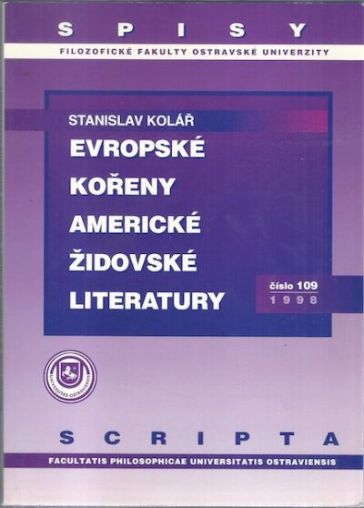 EVROPSKÉ KOŘENY AMERICKÉ ŽIDOVSKÉ LITERATURY – Stanislav Kolář
