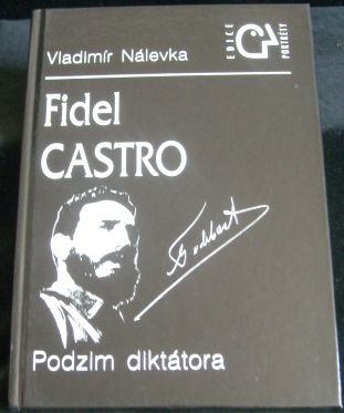 fidelcastro FIDEL CASTRO – Vladimír Nálevka