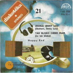 HAPPY END – ZEGNAJ JENNY LOU / TAK BLISKO CIEBIE MAM (SP)