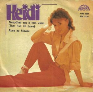 HEIDI – NEZAČÍNEJ ZAS O TOM VŠEM / RUCE ZA HLAVOU (SP)