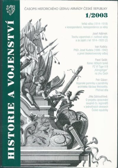 HISTORIE A VOJENSTVÍ 1/2003, ROČ. LII – Šéfredaktor Michael Borovička