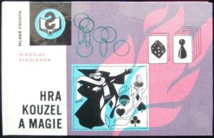 HRA KOUZEL A MAGIE – Miroslav Švadlenka