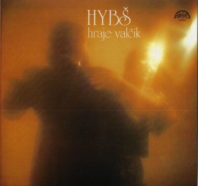 HYBŠ HRAJE VALČÍK LP deska