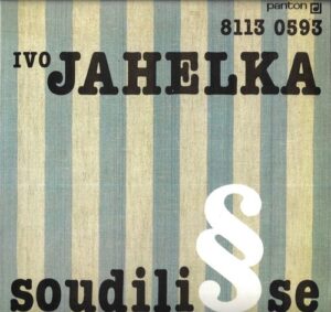 IVO JAHELKA – SOUDILI SE (LP)