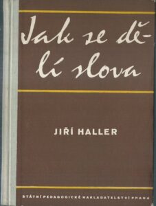 JAK SE DĚLÍ SLOVA – Jiří Haller
