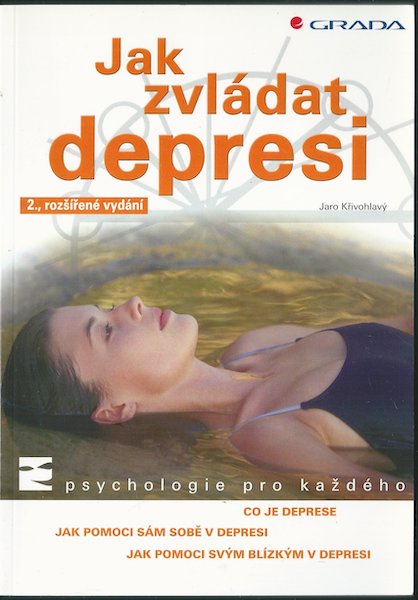JAK ZVLÁDAT DEPRESI – Jaro Křivohlavý