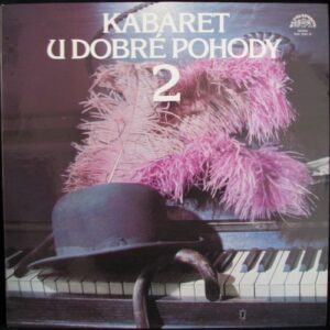 KABARET U DOBRÉ POHODY 2 (LP)