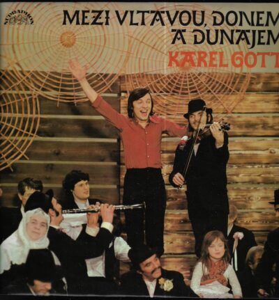 KAREL GOTT – MEZI VLTAVOU, DONEM A DUNAJEM LP deska