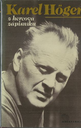 KAREL HÖGER – Z HERCOVA ZÁPISNÍKU – Karel Höger