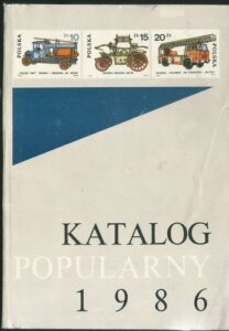 KATALOG POPULARNY ZNAKÓW POCZTOWYCH ZIEM POLSKICH 1986
