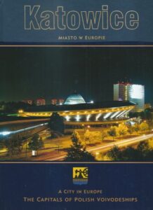 KATOWICE – MIASTO W EUROPIE