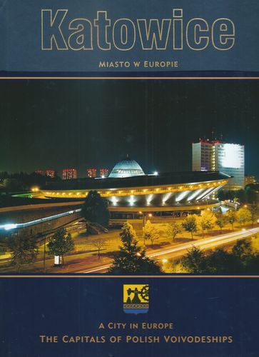 KATOWICE – MIASTO W EUROPIE – Andrzej Krysiak