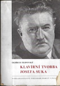 KLAVÍRNÍ TVORBA JOSEFA SUKA – Oldřich Filipovský