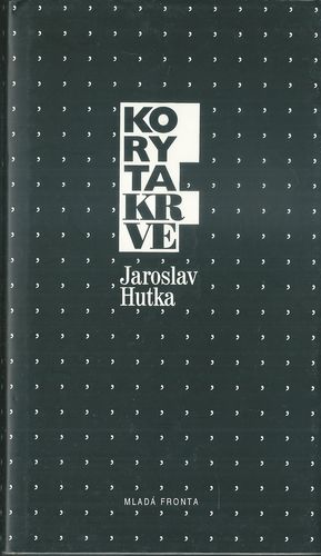 korytkrv KORYTA KRVE – Jaroslav Hutka