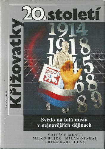 kriz20stlti KŘIŽOVATKY 20. STOLETÍ