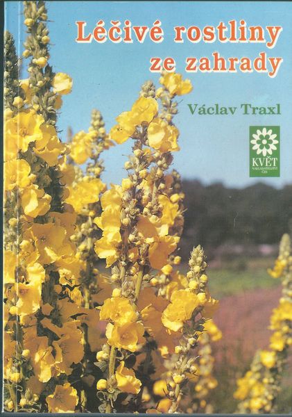 LÉČIVÉ ROSTLINY ZE ZAHRADY – Václav Traxl