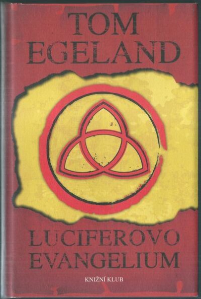 LUCIFEROVO EVANGELIUM – Tom Egeland