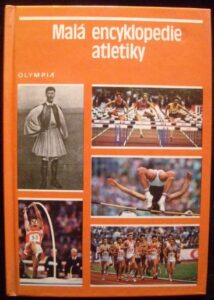 MALÁ ENCYKLOPEDIE ATLETIKY – Kolektiv autorů