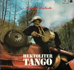 MARIÁN LABUDA – HEKTOLITER TANGO (LP)