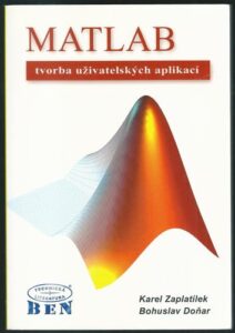 MATLAB – TVORBA UŽIVATELSKÝCH APLIKACÍ