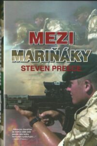 MEZI MARIŇÁKY – Steven Preece