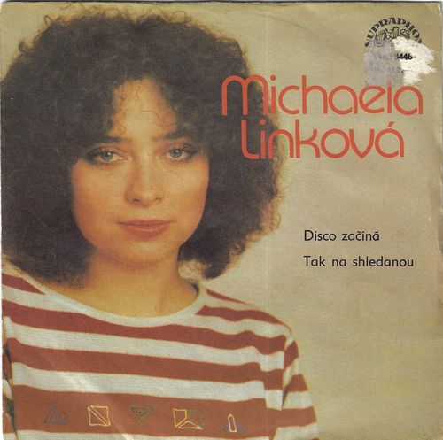 MICHAELA LINKOVÁ – DISCO ZAČÍNÁ / TAK NA SHLEDANOU SP deska