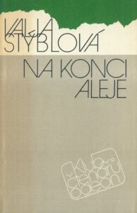 NA KONCI ALEJE – Valja Stýblová