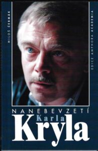 NANEBEVZETÍ KARLA KRYLA – Miloš Čermák