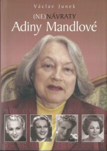 (NE)NÁVRATY ADINY MANDLOVÉ – Václav Junek