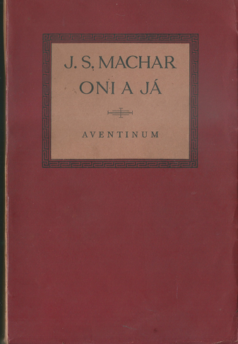 oniaja ONI A JÁ – Josef Svatopluk Machar
