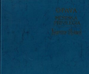 OPAVA – MĚSTSKÁ PRIVILEGIA